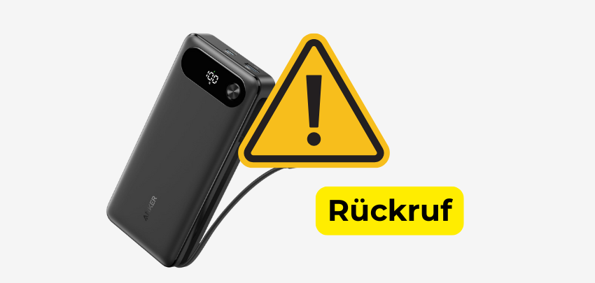Anker Powerbank-Rückruf - Checkt eure Modelle!