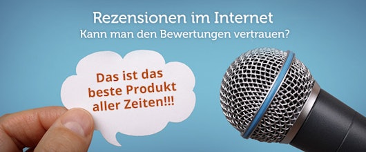 Rezensionen im Internet - kann man den Bewertungen bei Online-Portalen vertrauen?